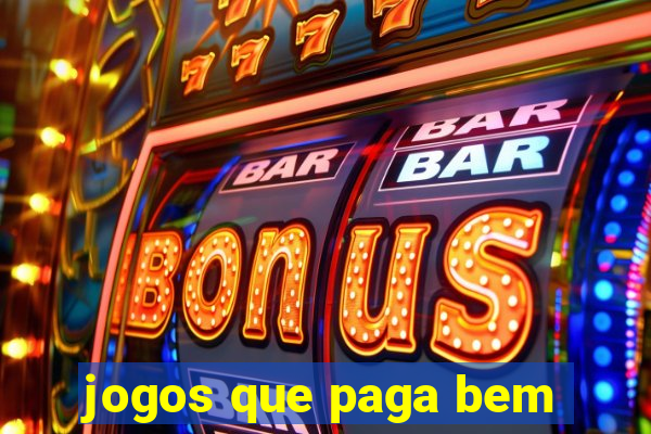 jogos que paga bem